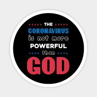 CoronaVirus Is Not More Powerful Than God Magnet